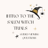 Intro to Salem Witch Trials: Guided Viewing Questions