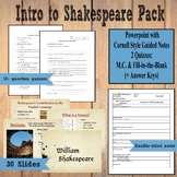 Intro to Shakespeare:PowerPoint, Notes, & Quizzes