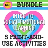 Intro to Social Emotional Learning (SEL) NO PREP Bundle