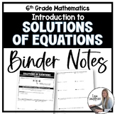 Intro to Solutions of Equations Binder Notes - 6th Grade Math