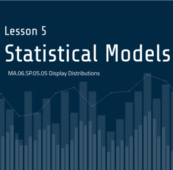 Preview of Intro to Statistics Lesson #5 - Statistical Models (Editable)