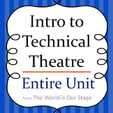 Intro to Technical Theatre Drama Entire Unit
