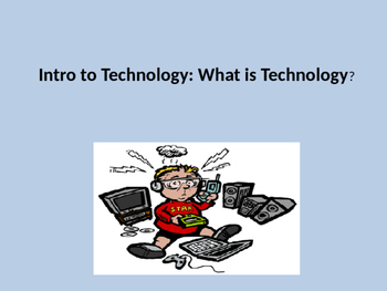Preview of Intro to Technology : What is Technology? (NO Prep)