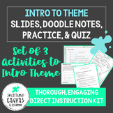 Intro to Theme Lesson Set (Presentation + Doodle Notes + P