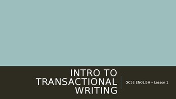 Preview of Intro to Transactional Writing (Article + Speech Writing) Lesson 1 & 2