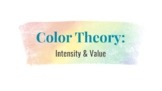 Intro to Value and Intensity: Distance Learning, Virtual, 