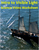Intro to Visible Light. Video sheet, Google Forms & more (V2)