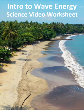 Preview of Intro to Wave Energy. Video sheet, Google Forms, Canvas & more V3