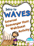 Intro to Waves Internet Scavenger Hunt WebQuest Activity