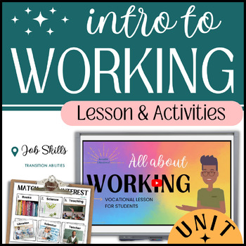 Preview of Intro to Working | Special Ed Job Skills | Vocational Lesson & Activities UNIT