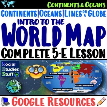 Preview of Intro to the World Map and Lines on a Globe 5-E Lesson | Continents | Google