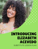 Introducing: Elizabeth Acevedo - Spanish Sub Lesson Plan -