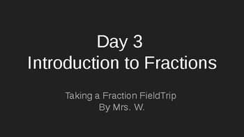 Preview of Introducing Fractions! Lesson 3 (A Fraction Field Trip)