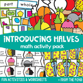 Introducing Halves - A Fractions Math Activities Pack