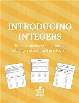 Introducing Integers - 3 Worksheets with Guided and Independent Practice