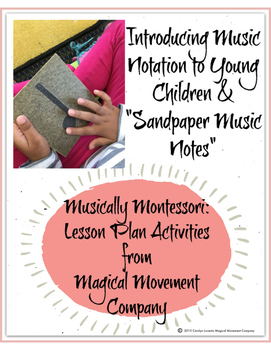 Preview of Introducing Music Notation to Children with Montessori "Sandpaper Music Notes"