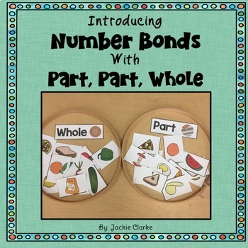 Preview of Introducing Number Bonds with Part, Part, Whole