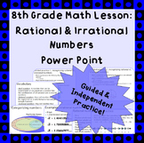Introducing Rational & Irrational Numbers: Power Point Lesson