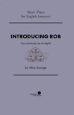 Short Play for Students: Introducing Rob