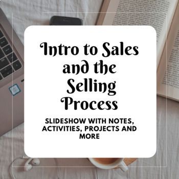 Preview of Introducing Sales & The Selling Process