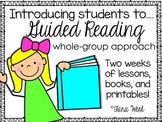 Introducing Students to Guided Reading {whole group approach}