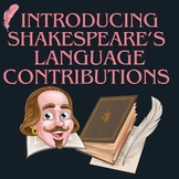 Introducing William Shakespeare's Language Contributions, 