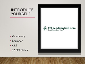 Preview of Introducing Yourselves - 32 PPT Slides - Vocabulary -