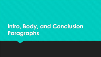 Preview of Introduction, Body, and Conclusion Paragraph PowerPoint