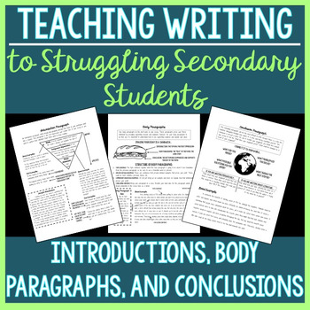 Preview of Introduction, Body, and Conclusion Paragraphs (Struggling Secondary Students)