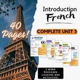 Introduction French Complete Unit 3 Bundle |Lessons, Activ