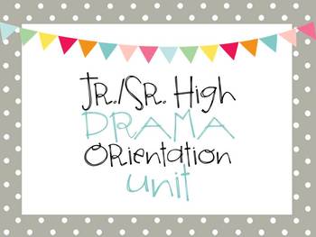 Preview of Introduction Orientation Drama Unit