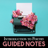 Introduction to Poetry | Guided Notes | Intro to Poetry
