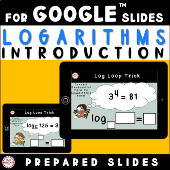 Preview of Introduction To Logarithms Convert Log And Exponential Form For Google™ Slides