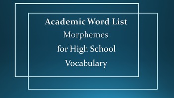 Preview of Academic Word List: Morphemes for High School Vocabulary Complete Program
