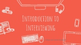 Introduction of Interviews