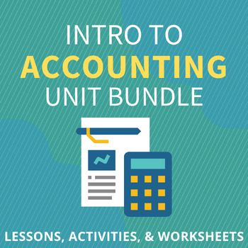 Preview of Introduction to Accounting Unit Bundle - Lessons, Activities, & Worksheets
