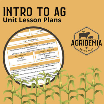 Preview of Introduction to Agriculture Unit Lesson Plans