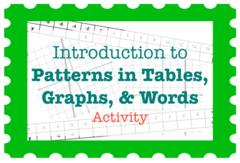 Preview of Introduction to Patterns in Tables, Graphs, & Words (Activity)