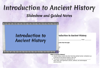 Preview of Introduction to Ancient History: Back to School Slideshow and Guided Notes