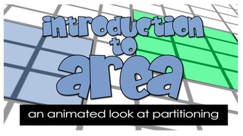 Preview of Introduction to Area: An animated look at partitioning (2.G.A.2)