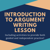 Introduction to Argument Writing Lesson