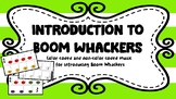 Introduction to Boom Whackers