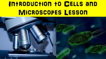 Preview of Introduction to Cells and Microscopes Lesson