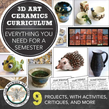 Preview of Introduction to Ceramics & Clay Semester Curriculum: Middle, High School Art
