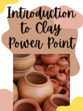 Introduction to Clay PowerPoint 