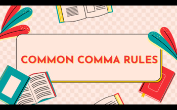 Preview of Introduction to Comma Rules Lesson