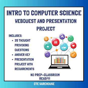 Preview of Introduction to Computer Science WebQuest and Media Piece Project