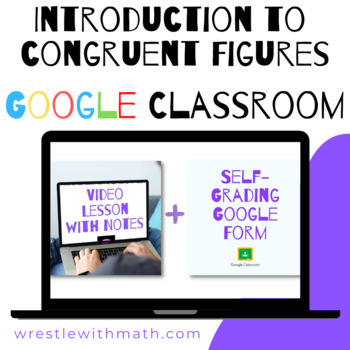 Preview of Introduction to Congruent Figures - (Google Form & Video Lesson!)