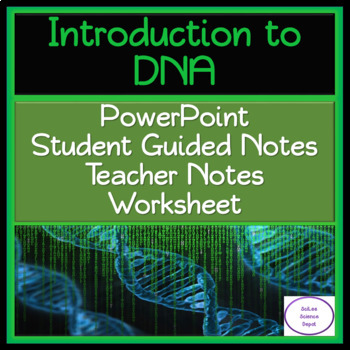 Preview of Introduction to DNA PowerPoint, Student Guided Notes, and Worksheet