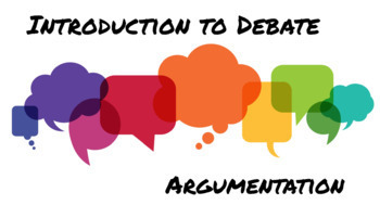 Preview of Introduction to Debate - Argumentation